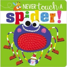 Never Touch a Spider! - Board book By Make Believe Ideas  Ltd. - GOOD