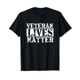 Veteran Lives Matter 22 A Day Military Vet Awareness T-Shirt
