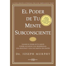 El poder de tu mente subconsciente
