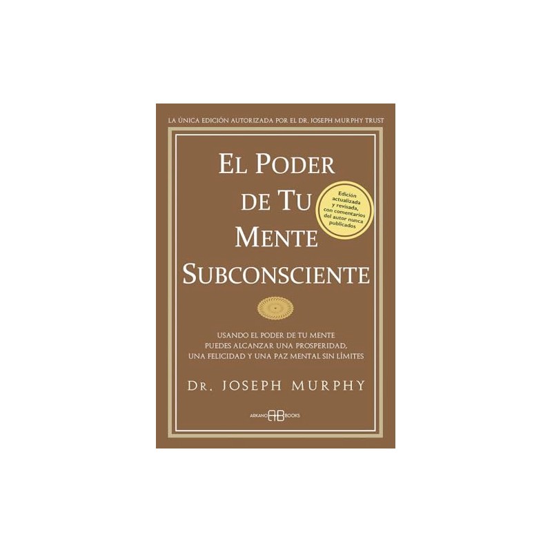 El poder de tu mente subconsciente