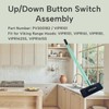 Qiqimingxin PV300182 Up/Down Button Switch Assembly Fit for Viking Range