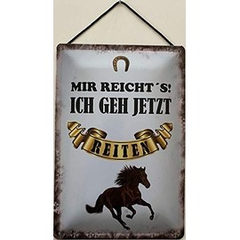 Blechschild Blechemma with Cord 30 x 20 cm Horse Slogan "Mir reicht`s ich GEH jetzt REITEN [German Language]