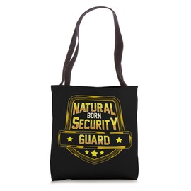 Security Guard Badge for Natural Born Security Enthusiast Tote Bag