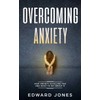 Overcoming Anxiety & Panic Attacks: Beat Panic Attacks & Anxiety,
