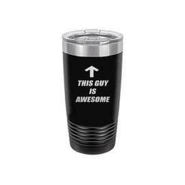 Rogue River Tactical Funny This Guy is Awesome 20 Oz Travel Tumbler Mug Cup w/Lid Stainless Steel Sarcastic Work Gift For Dad Father's Day (Black)