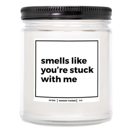 You Nique Designs Youre Stuck with Me Funny Candle for Boyfriend, Candle for Girlfriend 9oz - Cute Relationship Gifts, Funny Scented Candles - Romantic Anniversary Surprise (Lavender & Vanilla)