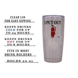 Rogue River Tactical Funny Firefighter 20 Oz. Travel Tumbler Mug Cup w/Lid Vacuum Insulated I Put Out Fires FD Fireman