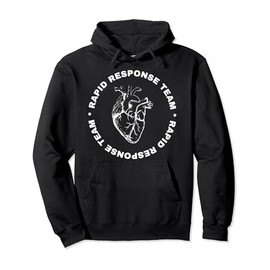 Rapid Response Teams Medical RRT Nurse Nursing Registered Pullover Hoodie