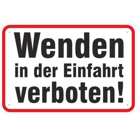 Sign "Wenden in der Einfahrt verboten" Aluminium Composite Material 3 mm Thick 30 x 45 cm