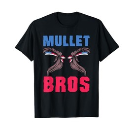 Mullet Bros - Mullet Pride Funny Redneck Mullet T-Shirt