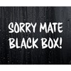 Car Sticker Sorry Mate Black Box Novelty Nice Cute Bumper