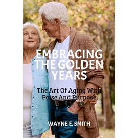 Embracing the Golden Years