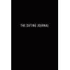 The Dating Journal: The Practice of Mindful Dating