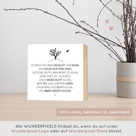 Wunderpixel® Holzbild Blatt vom Baum - Andenken an Verstorbene - 15x15x2cm zum Hinstellen/Aufhängen, echter Fotodruck mit Spruch auf Holz - Wand-Bild Aufsteller - zur Erinnerung als Trost-spender