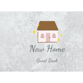 New Home Guest Book: Housewarming Party Gift, Light Gray