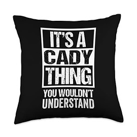 Funny Forename Cady Given Name Gift Ideas It's A Cady Thing You Wouldn't Understand First Name Throw Pillow, 18x18, Multicolor