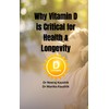  Why Vitamin D is Critical for Health & Longevity