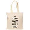 TOOLOUD Keep Calm and Love Dad Grocery Tote Bag -