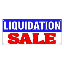 Large Liquidation Sale Banner Retail Store Shop Business Sign Closing Sale Weatherproof Vinyl (Small 30")