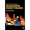 The Practical Guide to Managing Event Venues (The Practical Guide