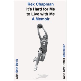 It's Hard for Me to Live with Me: A Memoir