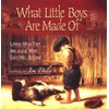 What Little Boys Are Made Of: Loving Who They Are