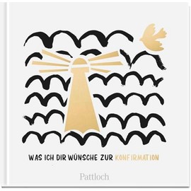 Was ich dir wünsche zur Konfirmation: Geschenkbuch (Geschenke zur Konfirmation)