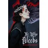 He Who Bleeds