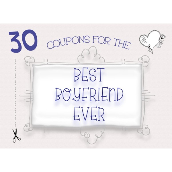 30 Coupons For The Best Boyfriend Ever: 10 Gorgeous Blank