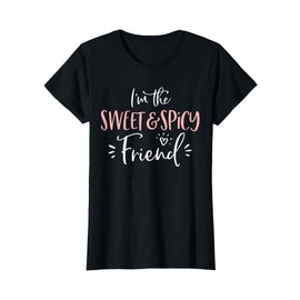 The Sweet & Spicy Friend Funny Matching Bachelorette Party T-Shirt