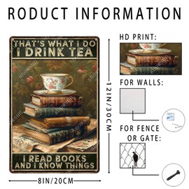 snowsun Vintage Metal Signs That'S What I Do I Drink Tea I Read Books And I Know Things Funny Tin Sign Home Decor Wall Plaque for Living Room Bedroom Garden Yard Cafe Garage 8×12 Inches
