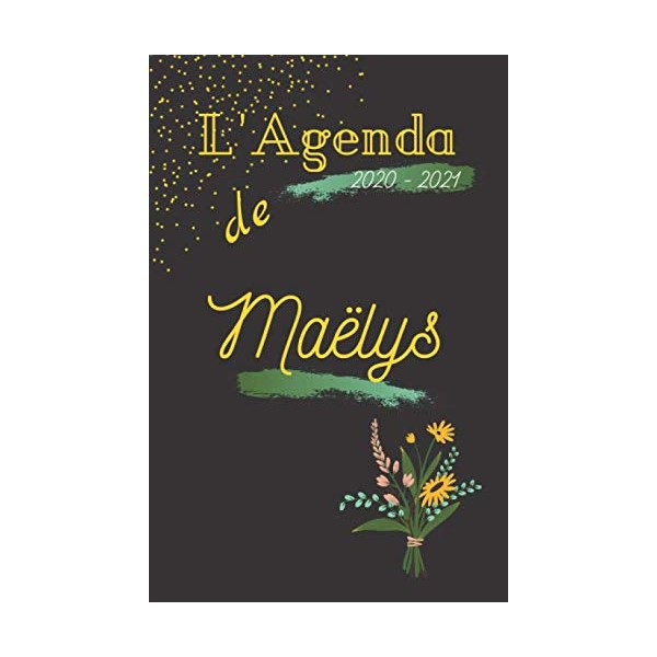 L’agenda de 2020-2021 « Maëlys »: [Format Agenda 13,3x20,3 cm|108