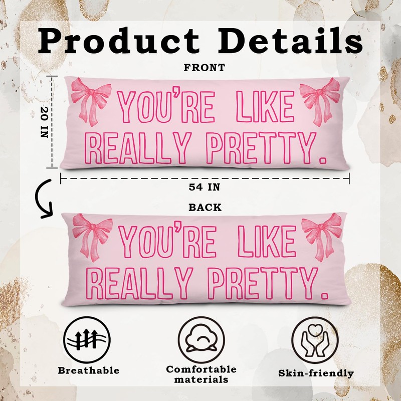 KAOWT Pink Your Like Really Pretty Body Pillow Covers 20x54,