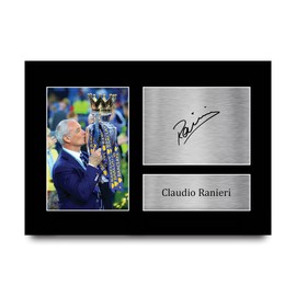 HWC Trading A4 Claudio Ranieri Leicester City Gifts Printed Signed Autograph Picture for Football Fans and Supporters