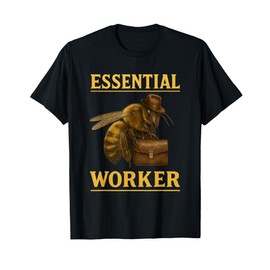 Essential Worker Bee Art Funny Bee T-Shirt