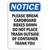 Notice - Please Break Cardboard Boxes Down Do Not Sign