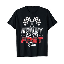Nanny Of The Fast One First Birthday Racing Car Family T-Shirt