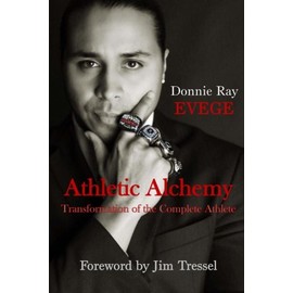 Athletic Alchemy: Transformation of the Complete Athlete