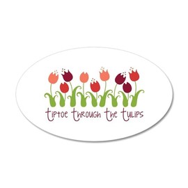 CafePress Tiptoe Through The Tulips Wall Decal 20"x12" Oval Wall Decal, Vinyl Peel, Reusable Cling