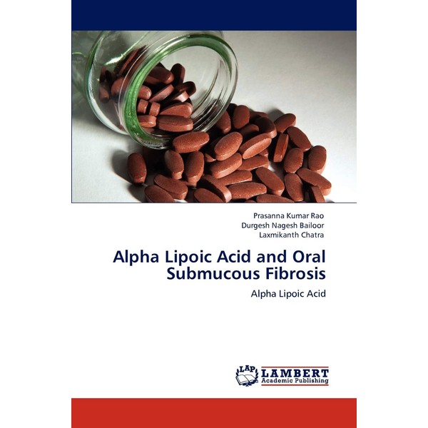 Alpha Lipoic Acid and Oral Submucous Fibrosis: Alpha Lipoic Acid