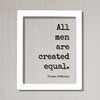 Thomas Jefferson - Floating Quote - All men are created