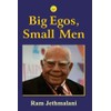Big Egos, Small Men