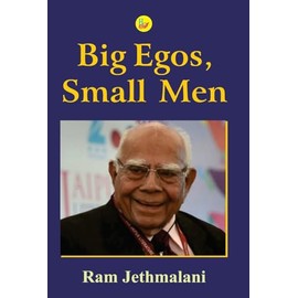 Big Egos, Small Men