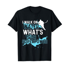 Men Women Kids I Walk on Water Ice Hockey T-Shirt