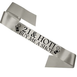 My Pretty Little Gifts 21 & Hot - Buy me a Shot!' Party Sash 21st Birthday Sashes - Silver