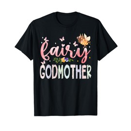Fairy GodMother Magical Floral Birthday Girl Fairytale T-Shirt