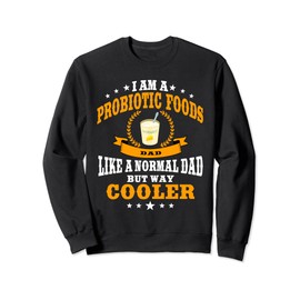 Lustige Probiotika Essen Papa Probiotika Trinken Darm Gesundheit Männer Sweatshirt