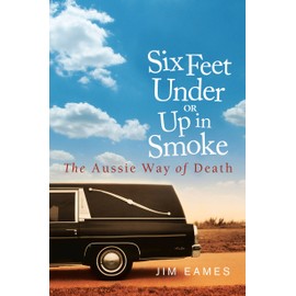 Six Feet Under or Up in Smoke: The Aussie way of death