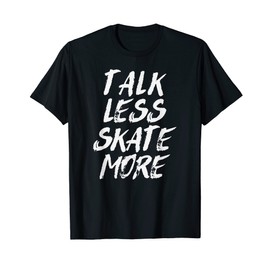Funny Skateboarder T-shirt Gift for Skaters T-Shirt