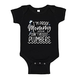 I'm Proof Mommy Can't Resist Plumbers Baby Bodysuit One Piece 12 mo Black